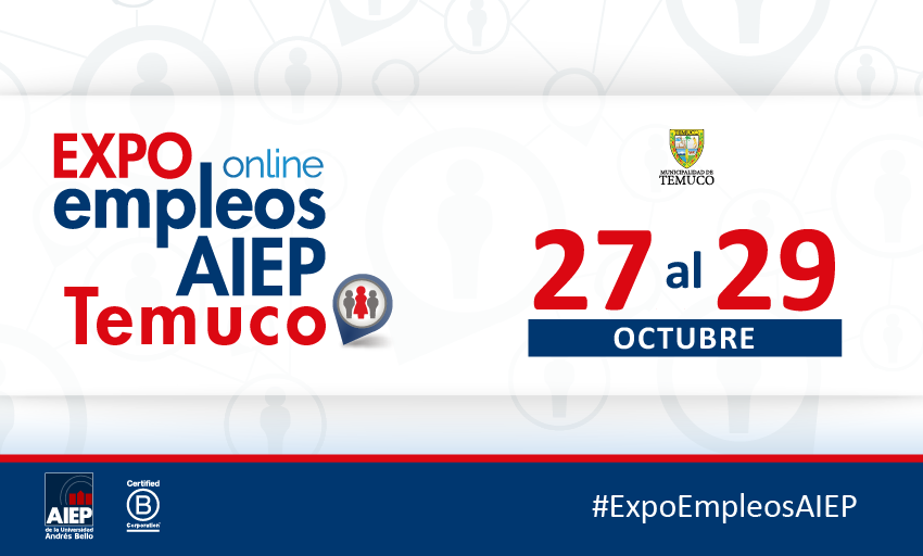  Nueva Versión De Expo Empleos AIEP Temuco 2021 Ofrecerá Más De 1.500 Vacantes Laborales